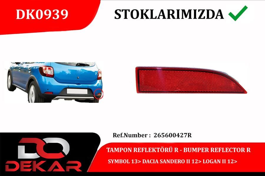 TAMPON REFLEKTÖRÜ R SYMBOL 13 DACIA SANDERO II 12 LOGAN II 12
